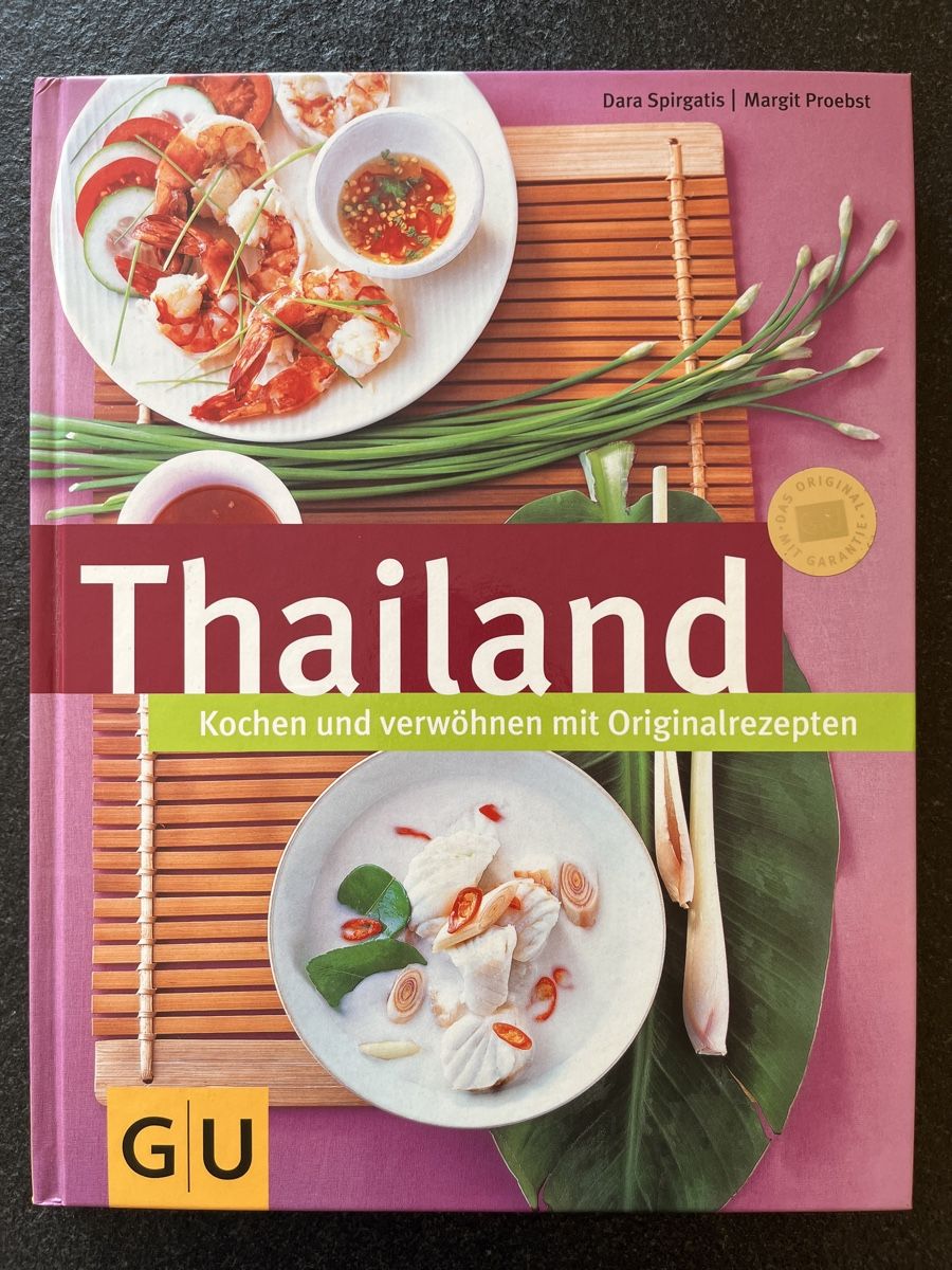 Bücher: Thailand Kochbuch - Originalrezepte - GU – Gebraucht aus Ittigen von franzis6
