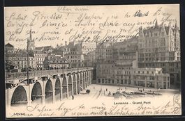 AK Lausanne, Grand Pont, 1904
