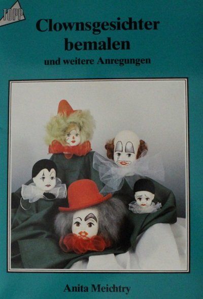Bücher: Clowngesichter bemalen – Gebraucht aus Schlatt TG von annesbuecher