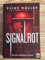 Thriller „Signalrot“ Elias Haller – Tara-Kronberg-Krimi