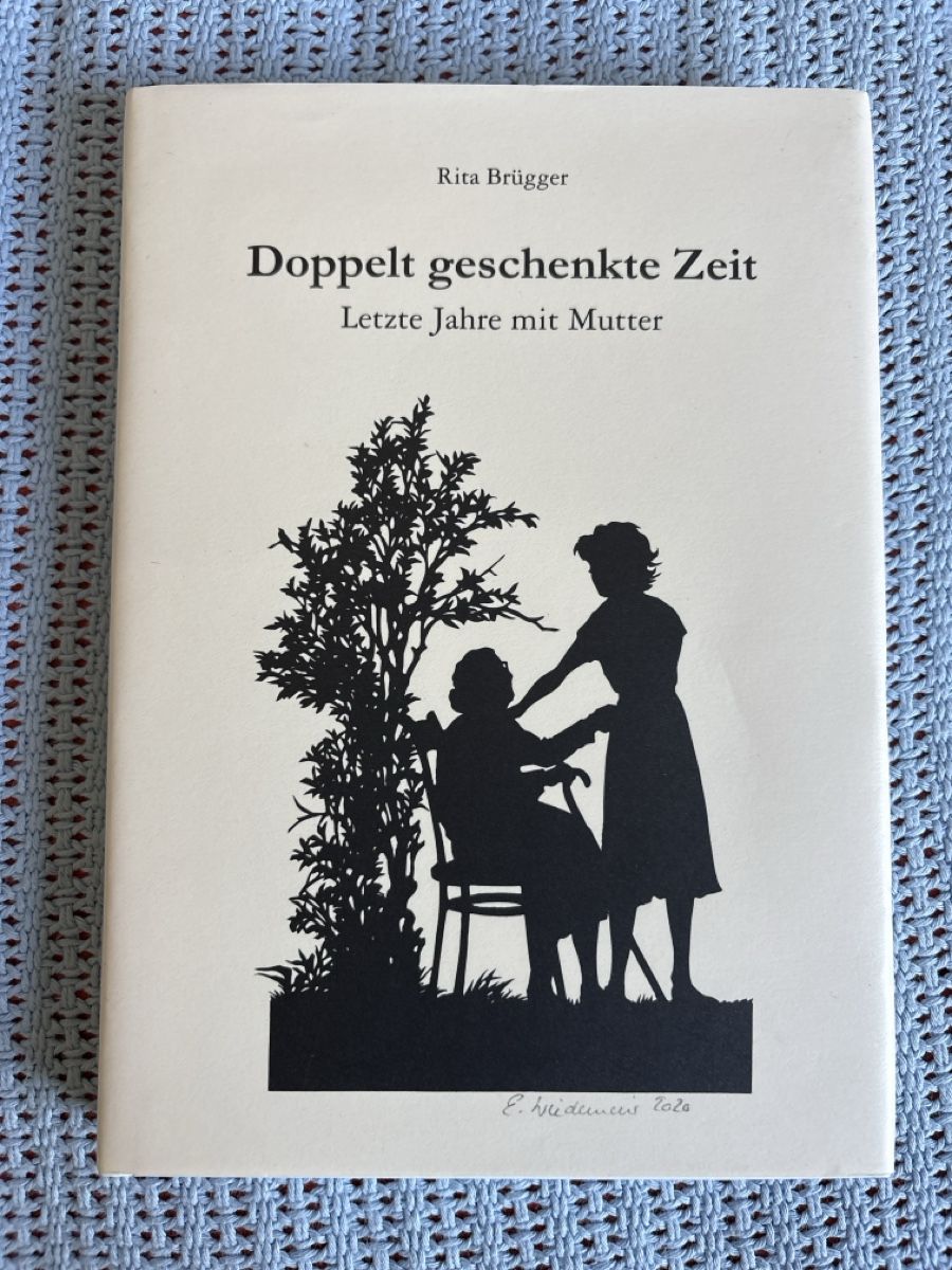 Bücher: Doppelt geschenkte Zeit Letzte Jahre mit Mutter – Neu (gemäss Beschreibung) aus Schaffhausen von Reporter