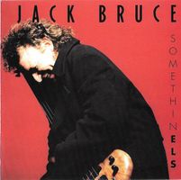 Jack Bruce – Somethin Els