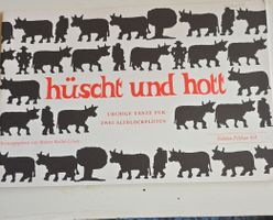 Hüüscht und Hott: Urchige Tänze für Blockflöten