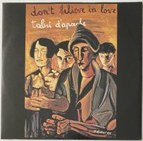 Tabù D'Apache, Don't Believe In Love (Italo Disco)
