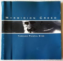 Myrmidion Creed ‎– Through Painful Eyes - CD - 1994