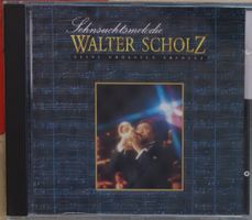 Walter Scholz – Sehnsuchtsmelodie Seine Grössten Erfolge