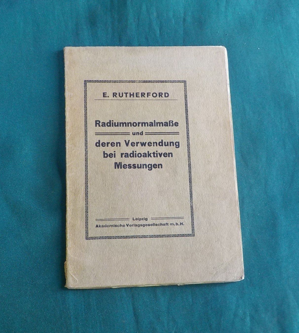 Libri: Ernest Rutherford Radiumnormalmasse 1911 – Usato da hedingen venduto da kurattli01