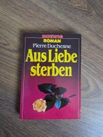 Roman "Aus Liebe sterben" von Pierre Duchesne