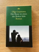 Olga Grjasnowa - Der Russe ist einer, der Birken liebt