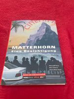 Matterhorn eine Besichtigung M. Ganz, M. Valance, H.-D. Finc