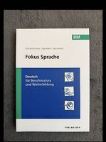 Fokus Sprache BM  Deutsch für Berufsmatura & Weiterbildung
