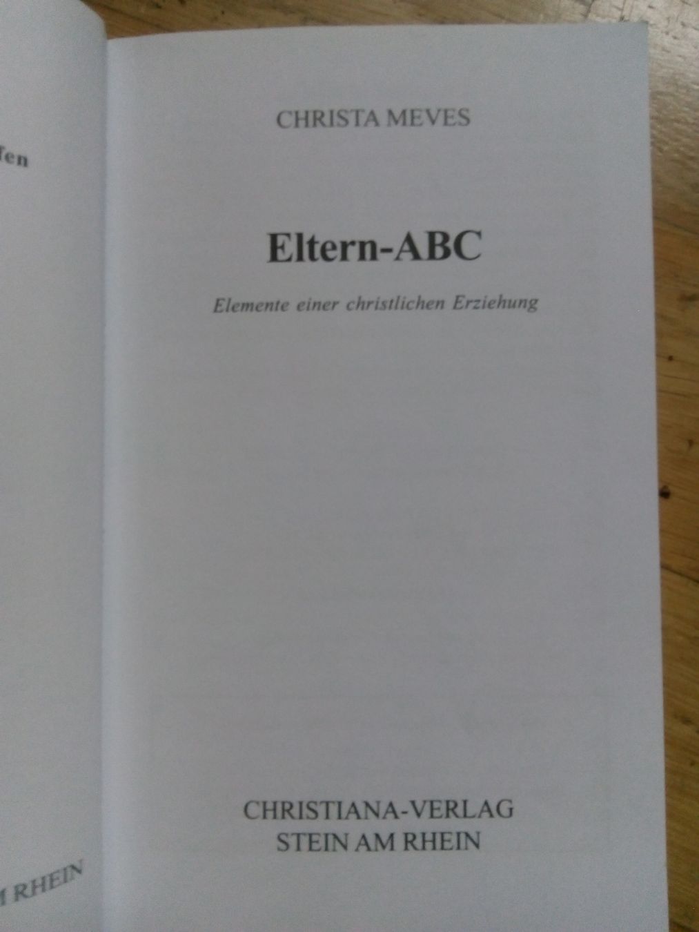 Libri: Eltern-ABC: Elemente einer christlichen Erziehung    ©'2002 – Usato da St. Gallen venduto da elk2024 1