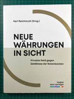 Karl Reichmuth (Hrsg.): Neue Währungen in Sicht