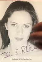 Barbara S. Rothenbacher Autogramm signiert Foto 10x15cm