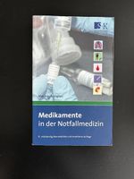 Medikamente in der Notfallmedizin 8. Auflage SKV