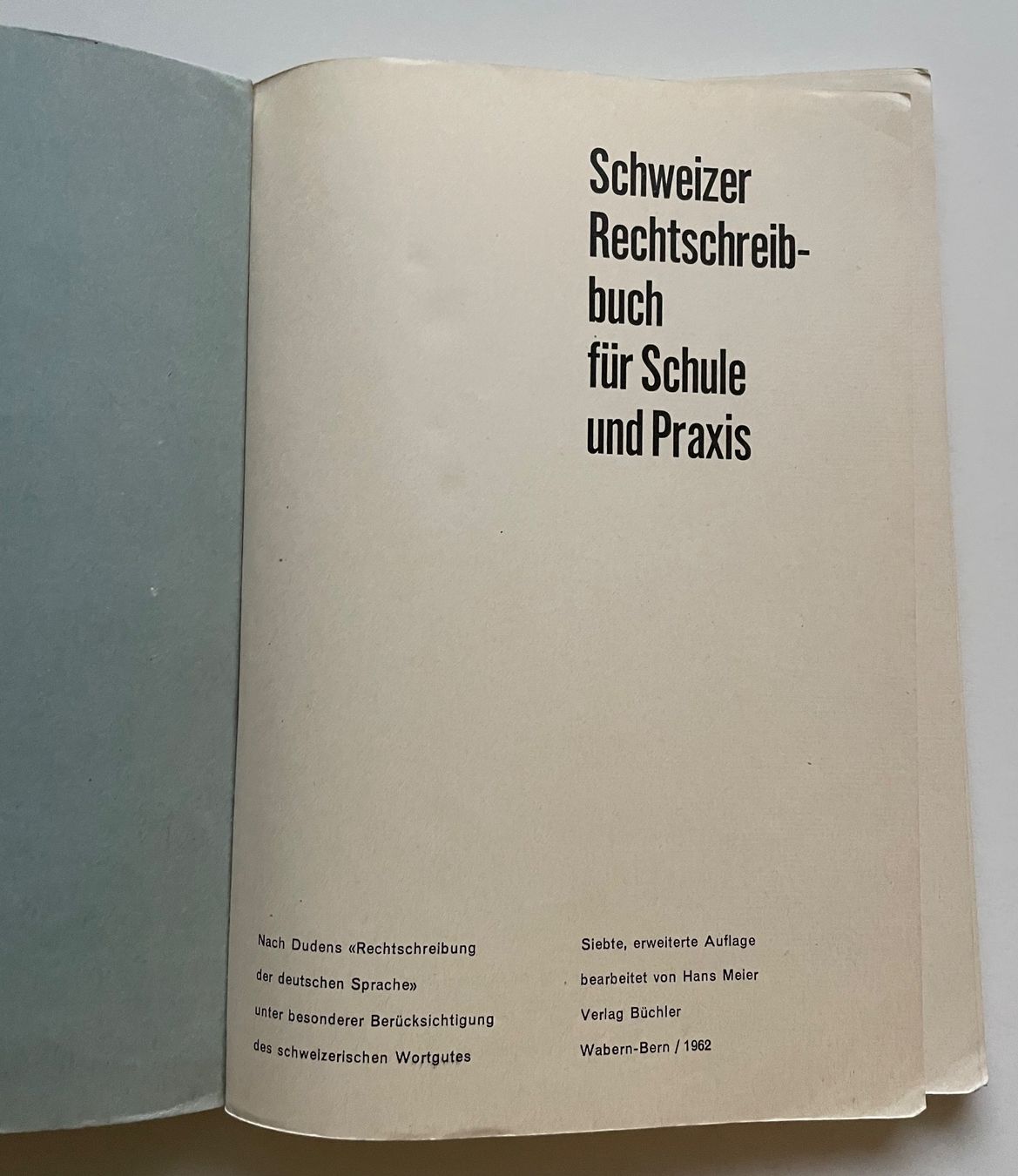 Libri: Schweizer Rechtschreibbuch, Schule/Praxis, 1962, Top! – Usato da Winterthur venduto da crave 1