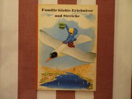 Familie Globis Erlebnisse und Streiche - 1. Auflage - G385