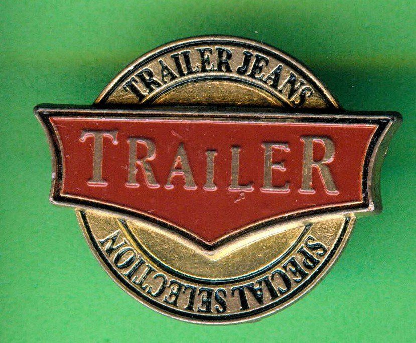 Plaketten & Abzeichen: TRAILER  Jeans – Gebraucht aus Winterthur von Sammleroase