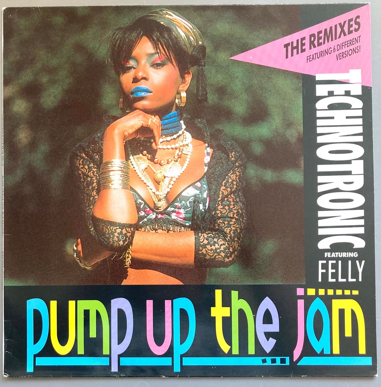 Schallplatten: TECHNOTRONIC FEATURING FELLY - PUMP UP THE JAM – Gebraucht aus Poliez-Pittet von Newtown-Records
