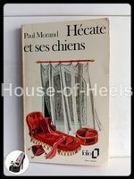 Hécate et ses chiens / Paul Morand / Folio 577 / 1974