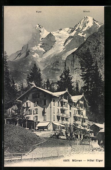 Ansichtskarten: Mürren, Hotel Eiger gegen Mönch und Ei – Gebraucht aus Berlin von bartko-reher