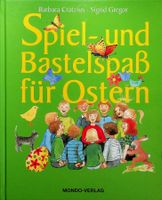B. Cratzius / S. Gregor Spiel - und Bastelspass für Ostern