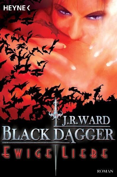 Bücher: Ward J.R. - Black Dagger - Ewige Liebe / Fantasy – Gebraucht aus Schaffhausen von buecherlaus-fantasy