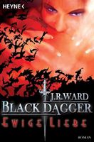 Ward J.R. - Black Dagger - Ewige Liebe / Fantasy