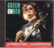 GREEN ON RED  Interesting… dangero
