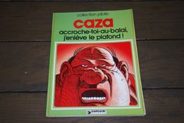 CAZA   °°°°  ACCROCHE-TOI-AU-BALAI, J'ENLÈVE LE PLAFOND °°°°