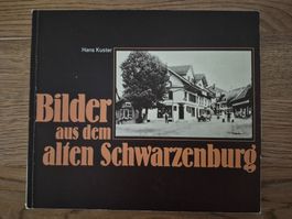 Bilder aus dem alten Schwarzenburg