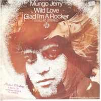 Mungo Jerry  --  Wild love  Single7