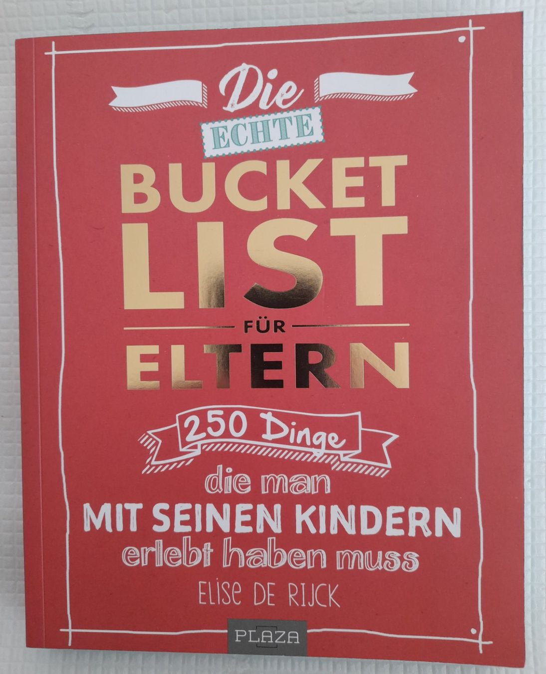 Libri: Die echte Bucket List für Eltern – Usato da Zürich venduto da Zurich