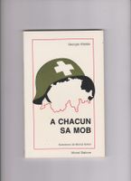 A chacun sa MOB, Georges Kliebes, livre armée suisse