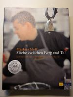 Markus Neff - Küche zwischen Berg und Tal