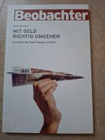 Ratgeber Beobachter Mit Geld Richtig Umgehen, 2003
