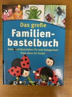 Familienbastelbuch - Kreative Ideen für jedes Fest!