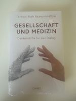 Gesellschaft und Medizin - Dr. Theol. Ruth Baumann Hölzle