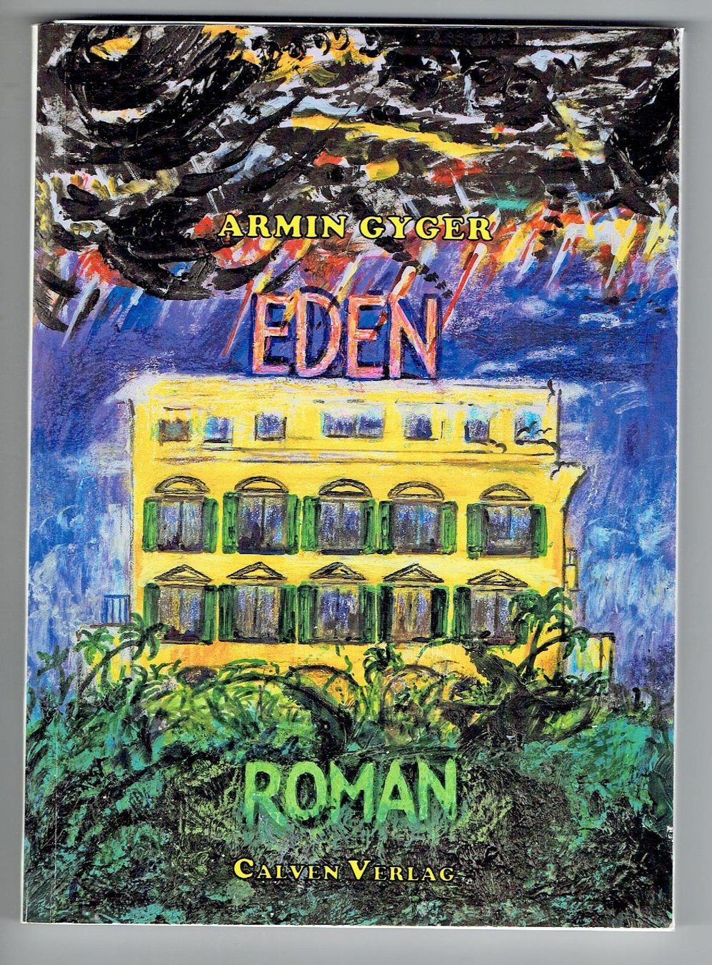 Libri: Armin Gyger  Eden, vergriffen – Usato da Flims - Dorf venduto da Stagediver