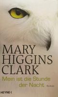 Mary Higgins Clark - Mein ist die Stunde der Nacht