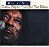 Buddy Guy – Damn Right, I've Got The Blues