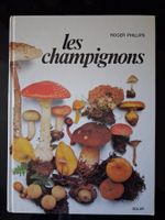 Livre "Les champignons" Roger Phillips - 1981