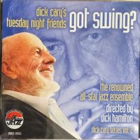 Dick Cary's Tuesday Night Friends ‎– Got Swing?