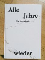 Alle Jahre wieder  (Martin von Aesch)   1.Auflage ©'2015