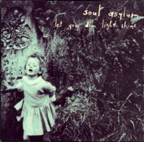 Soul Asylum - Let Your Dim