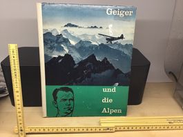Geiger und die Alpen - Bildband Schweiz Vintage