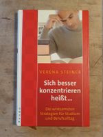 Sich besser konzentrieren heisst? Verena Steiner Pendo