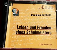 Jeremias Gotthelf: Leiden und Freuden eines Schulmeisters 9&