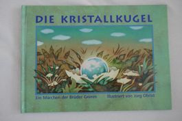 Neuwertig: Märchen "Die Kristallkugel" der Gebrüder Grimm