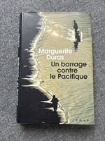 Marguerite Duras - Un barrage contre le Pacifique 